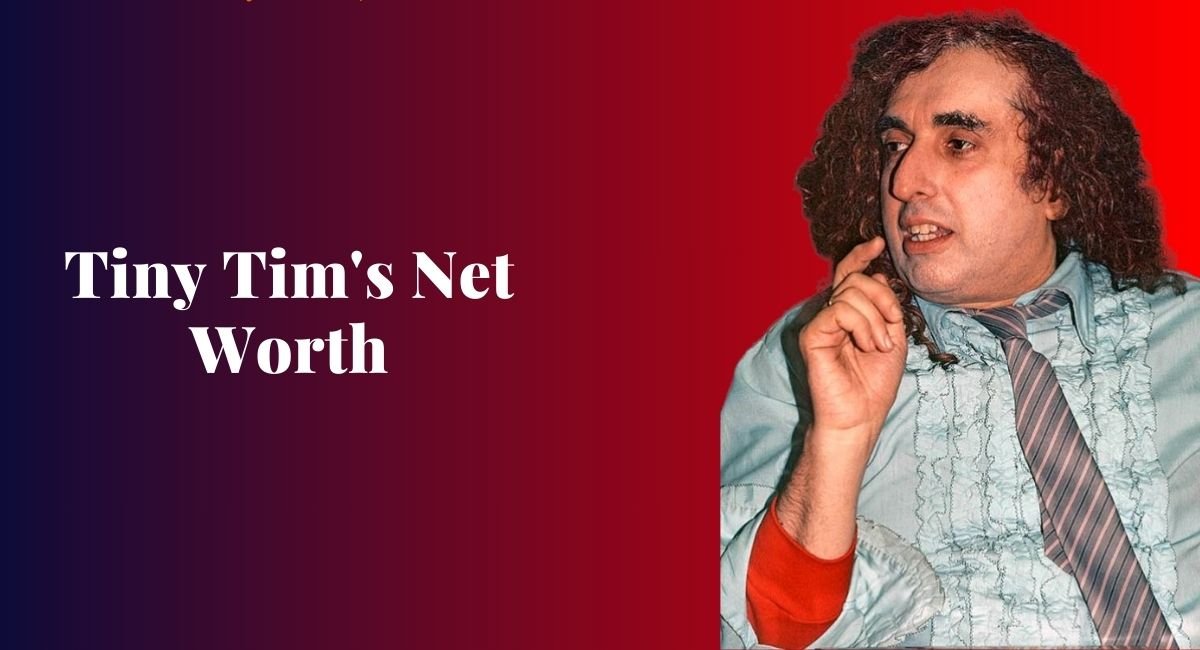 Tiny Tim's Net Worth